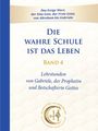 Gabriele: Die wahre Schule ist das Leben - Band 4, Buch