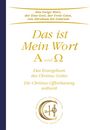 Gabriele: Das ist Mein Wort. Alpha und Omega. Das Evangelium Jesu, Buch