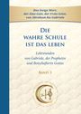 Die wahre Schule ist das Leben, Lehrstunden von Gabriele der Prophetin. Band 3. Beige Hintergrund mit Logo.