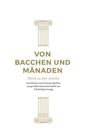 Christina Lang: Von Bacchen und Mänaden, Buch