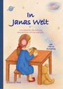 "In Janas Welt", "Eine Geschichte über Autismus, Besonderheiten und das Anderssein", "Jede Welt ist einzigartig". Illustration: Ein Kind mit Kopfhörern und Teddy am Tisch.