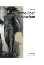 Kai Pohl: Sterne über Astrachan, Buch
