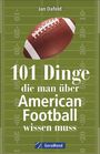 Jan Dafeld: 101 Dinge, die man über American Football wissen muss, Buch