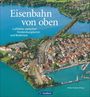 : Eisenbahn von oben, Buch