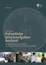 Christoph Lippay: Dienststelle Polizeiliche Schutzaufgaben Ausland, Buch