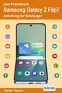 Rainer Gievers: Das Praxisbuch Samsung Galaxy Z Flip7 - Anleitung für Einsteiger, Buch