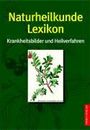 "Naturheilkunde Lexikon. Krankheitsbilder und Heilverfahren." Illustration eines Zweigs mit Blättern und roten Beeren.