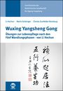 Christa Zumfelde-Hueneburg: Wuxing Yangsheng Gong, Buch