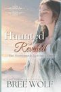 Texte: Haunted & Revered, The Scotsman's Destined Love, Bree Wolf. Frau mit geschlossenen Augen in winterlicher Landschaft.