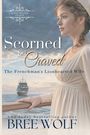 Bree Wolf: Scorned & Craved, Buch