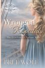 Text: "Wronged & Respected", "The Gentleman's Valiant Wife", "Bree Wolf". Frau in blauem Kleid blickt aufs Meer.