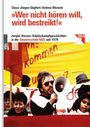 Claus-Jürgen Göpfert: 'Wer nicht hören will, wird bestreikt!', Buch