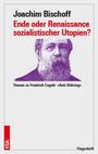 Joachim Bischoff: Ende oder Renaissance sozialistischer Utopien?, Buch