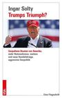 Ingar Solty: Trumps Triumph?, Buch