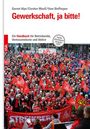 „Gewerkschaft, ja bitte!“ Ein Handbuch für Betriebsräte. Menschenmenge mit roten Fahnen und „STREIKBEREIT“-Banner.