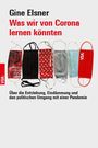 Gine Elsner: Was wir von Corona lernen könnten, Buch