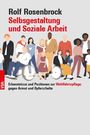 Rolf Rosenbrock: Selbstgestaltung und Soziale Arbeit, Buch