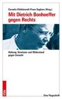 Cornelia Hildebrandt: Mit Dietrich Bonhoeffer gegen Rechts, Buch