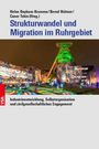 „Strukturwandel und Migration im Ruhrgebiet“ mit einem beleuchteten Förderturm und urbanem Hintergrund.