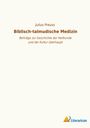 Julius Preuss: Biblisch-talmudische Medizin, Buch