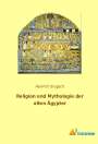 Heinrich Brugsch: Religion und Mythologie der alten Ägypter, Buch