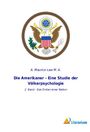 A. Maurice Law M. A.: Die Amerikaner - Eine Studie der Völkerpsychologie, Buch