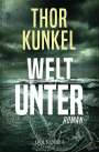 Thor Kunkel: Welt unter, Buch