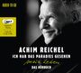 Achim Reichel: Ich hab das Paradies gesehen (ungekürzte Autorenlesung), MP3,MP3