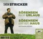 Sven Stricker: Sörensen macht Urlaub / Sörensen geht aufs Haus, MP3