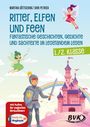 Dirk Petrick: Ritter, Elfen und Feen - Fantastische Geschichten, Gedichte und Sachtexte im Lesetandem lesen, Buch