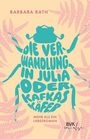 Barbara Rath: Die Verwandlung in Julia oder Kafkas Käfer, Buch