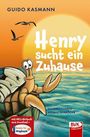 Guido Kasmann: Henry sucht ein Zuhause, Buch