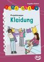 Angelika Hüskes: Kita aktiv Projektmappe Kleidung, Buch