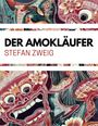 Stefan Zweig: Stefan Zweig: Der Amokläufer, Buch