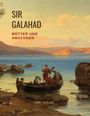 Galahad: Mütter und Amazonen, Buch