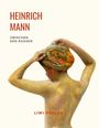 Heinrich Mann: Heinrich Mann: Zwischen den Rassen. Vollständige Neuausgabe, Buch