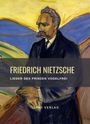 Friedrich Nietzsche: Friedrich Nietzsche: Lieder des Prinzen Vogelfrei. Vollständige Neuausgabe, Buch