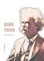 Mark Twain: Mark Twain: Tom Sawyer und Huckleberry Finn. Neuausgabe, Buch