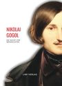 Nikolai Gogol: Nikolai Gogol: Die Nacht vor Weihnachten. Vollständige Neuausgabe, Buch