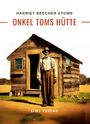 Harriett Beecher Stowe: Harriett Beecher Stowe: Onkel Toms Hütte. Roman, Buch