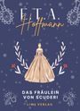 E. T. A. Hoffmann: E.T.A. Hoffmann: Das Fräulein von Scuderi. Vollständige Neuausgabe, Buch