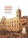 Charles Dickens: Charles Dickens: Nicholas Nickleby. Vollständige Neuausgabe, Buch