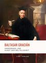 Baltasar Gracián: Baltasar Gracián: Handorakel und Kunst der Weltklugheit., Buch