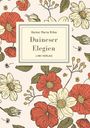 Rainer Maria Rilke: Rainer Maria Rilke: Duineser Elegien. Vollständige Neuausgabe, Buch