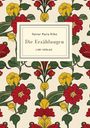 Rainer Maria Rilke: Rainer Maria Rilke: Die Erzählungen. Vollständige Neuausgabe, Buch
