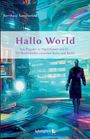 Bernhard Sommerfeld: Hallo World ;-) Eine Reise durch die digitale Revolution, Buch