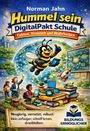 Norman Jahn: Hummel sein - DigitalPakt Schule, Buch
