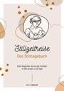 A. K. Fiedler: Stillzeitreise - Das Stilltagebuch deluxe, Buch