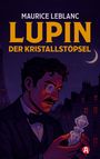 Maurice Leblanc: Lupin. Der Kristallstöpsel. Detektivroman, Buch