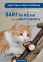 Franzisca Flattenhutter: BARF für Katzen - nach dem Beutetierprinzip, Buch